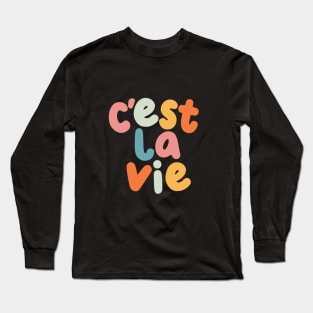 C'est La Vie in Black Peach Fuzz Pink Apricot Yellow Blue and Orange Long Sleeve T-Shirt